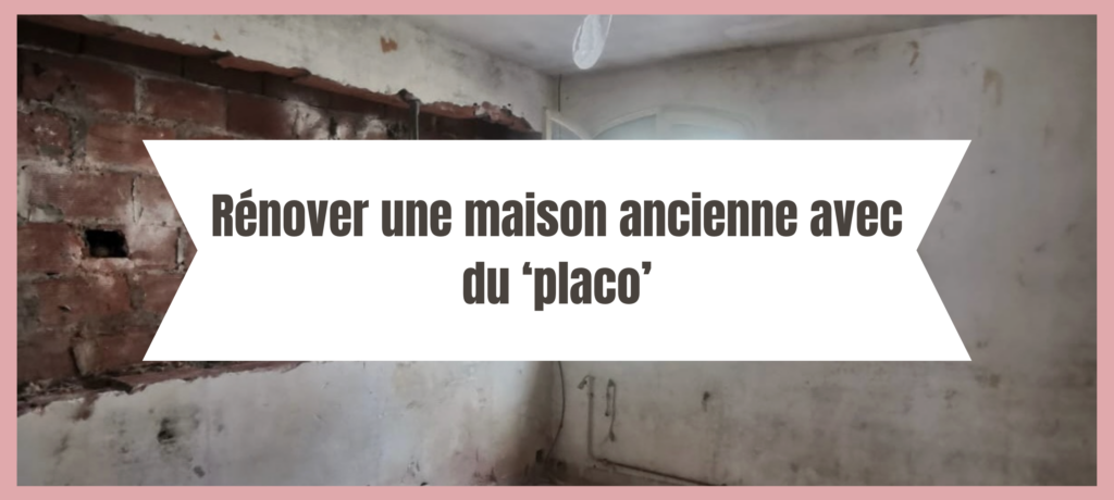 Image en-tête de l'article "Rénover une maison ancienne avec du 'placo'" par La Cloison Girondine