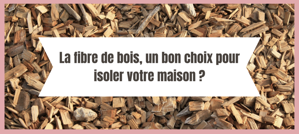 Image en-tête de l'article "La fibre de bois, un bon choix pour isoler votre maison ?" par La Cloison Girondine